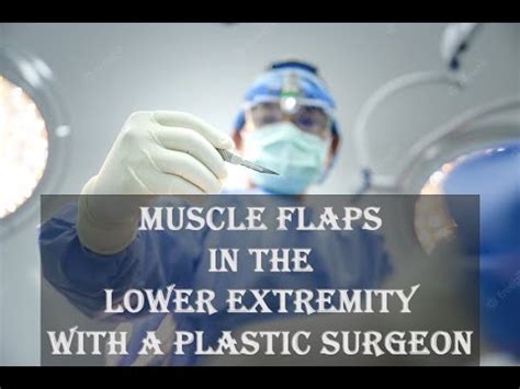 Muscle Flaps By Plastic Surgery Dr Joe Khouri Youtube