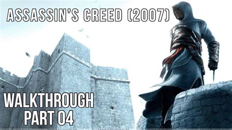Assassins Creed 2007 Walkthrough Part 04 Jerusalem YouTube