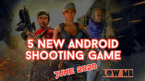 5 New Android Shooting Games June 20205 नये एंड्रॉइड शूटिंग गमेस् 2020
