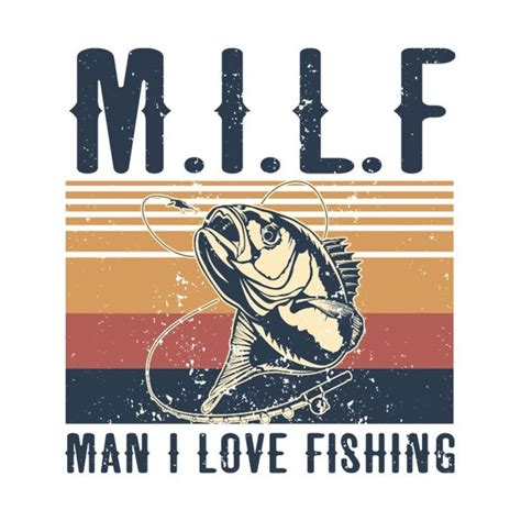 Fishing Svg Files Fishing Svg MILF Man I Love Fishing Svg Fishing Pole