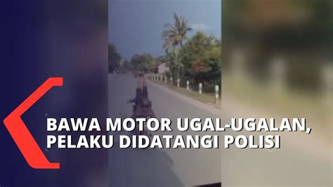 Viral Aksi Pengendara Motor Ugal Ugalan Polisi Turun Tangan Datangi