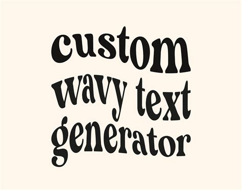 The Words Custom Way Text Generator Are Shown In Black On A White