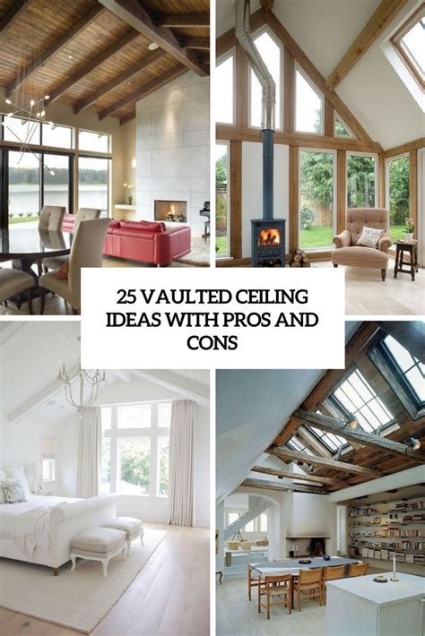 Vaulted Ceiling Ideas With Pros And Cons Digsdigs