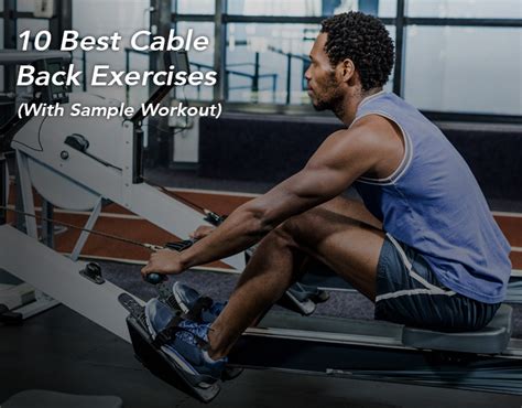 10 Best Cable Back Exercises With Sample Workout Fitbod