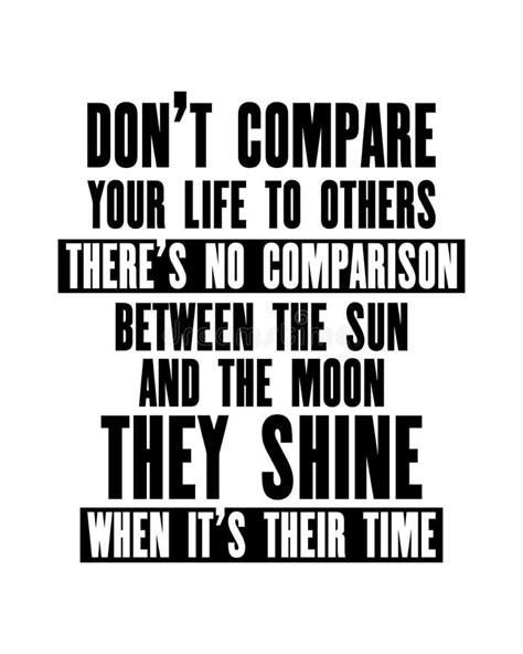 Inspiring Motivation Quote With Text Do Not Compare Your Life To Others