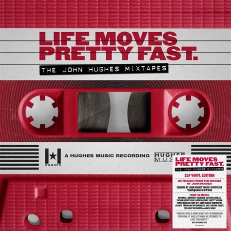 Various Life Moves Pretty Fast The John Hughes Mixtapes Vinyl