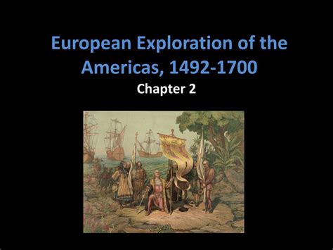 Ppt European Exploration Of The Americas 1492 1700 Powerpoint