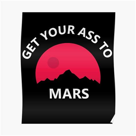 Get Your Ass To Mars Poster By Natalia Art Redbubble