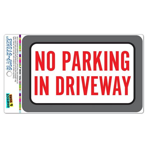 No Parking In Driveway Slap Stickztm Automotive Car Window Locker
