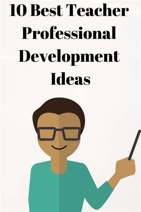 10 Kinds Of Professional Development Teachers Actually Want