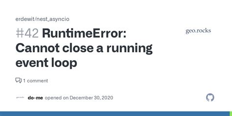 Runtimeerror Cannot Close A Running Event Loop Issue Erdewit