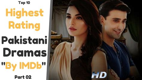 Top 10 Highest Rating Pakistani Dramas By IMDb Part 02 Turkish TV