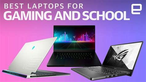 Best Laptops For Gaming And School 2022 True Work And Play Machines