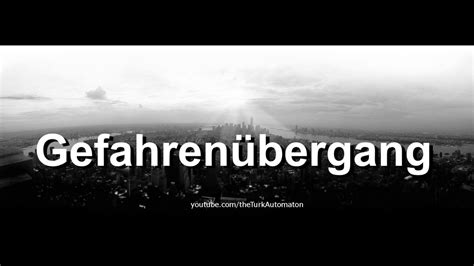 How To Pronounce Gefahrenübergang In German Youtube