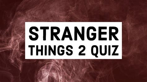 Stranger Things 2 Quiz Trivia Quiz For Netflix Series Stranger Things