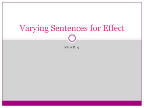 Ks3 Sentence Structure Varying Sentences For Effect Teaching Resources
