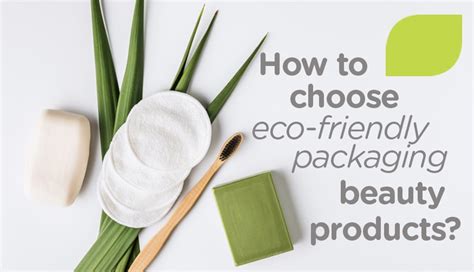 Sustainable Beauty How To Choose Eco Friendly Packaging Beauty