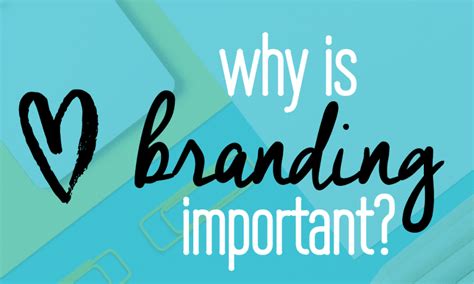 Why Is Branding Important 5 Reasons Why It Will Transform Your Business