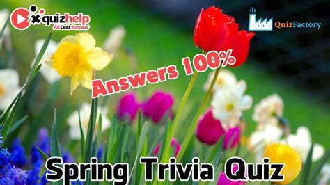 Spring Trivia Quiz Answers 100 Earn 27 Rbx Quiz Factory