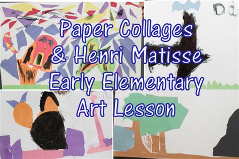 Matisse Paper Collage Art Lesson For Early Elementary Hubpages