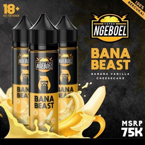 Jual Ngeboel Banabeast Banana Beast 3mg 6mg 60ml Liquid Vape Vapor Di