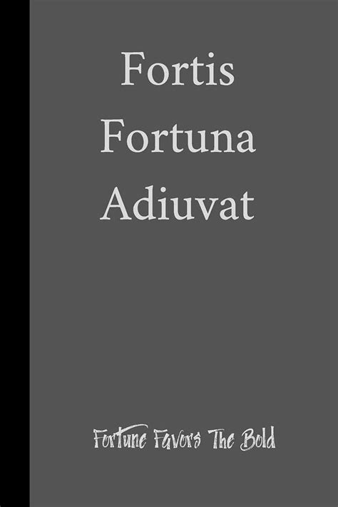 Buy Fortis Fortuna Adiuvat Fortune Favors The Bold Small Lined John