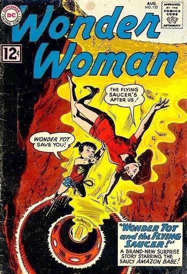1962 08 Wonder Woman Volume 1 132 Wonder Tot And The Flying Saucer Wonderwomancomics