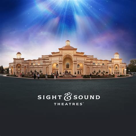 Sight And Sound Theatres Lancaster Pa Strasburg Pa