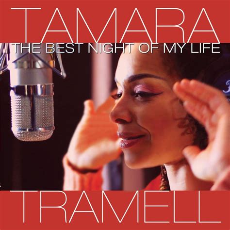 The Best Night Of My Life Tamara Tramell Mp3 Buy Full Tracklist