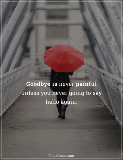 Sad Quotes Goodbyes Are Painful Foto 4 Quote