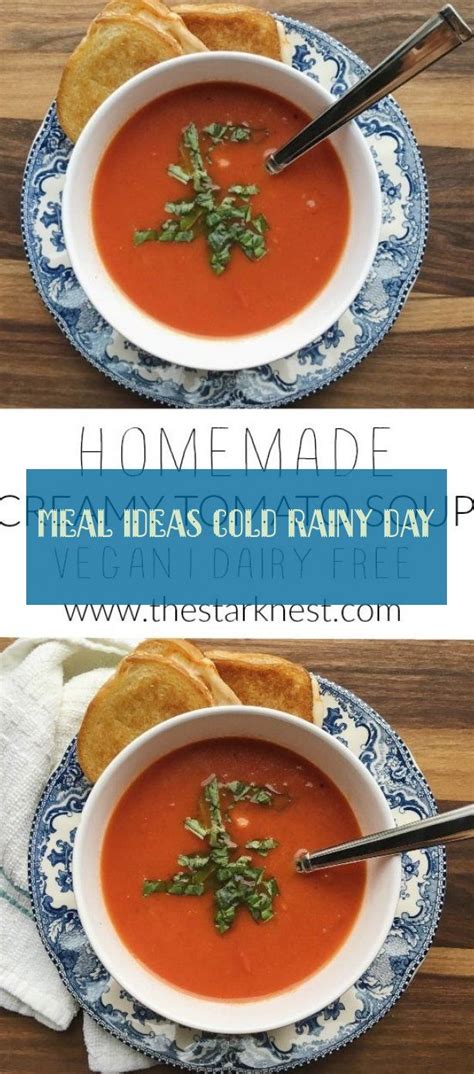 Probably if the power is shut, you can plan a candle lit dinner. meal ideas cold rainy day- | Creamy tomato soup, Comfort ...
