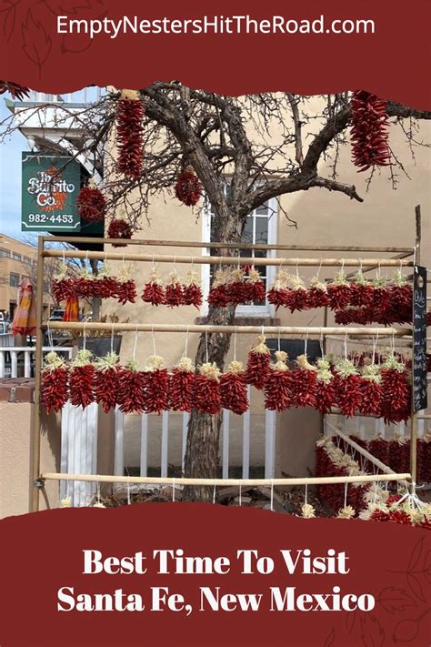 Best Time To Visit Santa Fe--Everything You Need To Know!