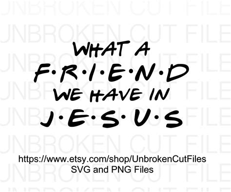 Friend In Jesus Friends Svg Jesus Svg Religion Svg Etsy