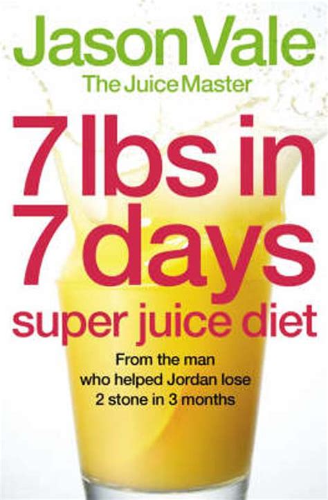 7lbs In 7 Days Super Juice Diet Jason Vale 9780007231478