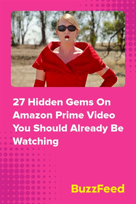 27 Hidden Gems On Amazon Prime Video You Should Already Be Watching Amazon Prime Movies
