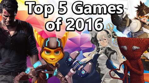 Top 5 Games Of 2016 So Far Youtube