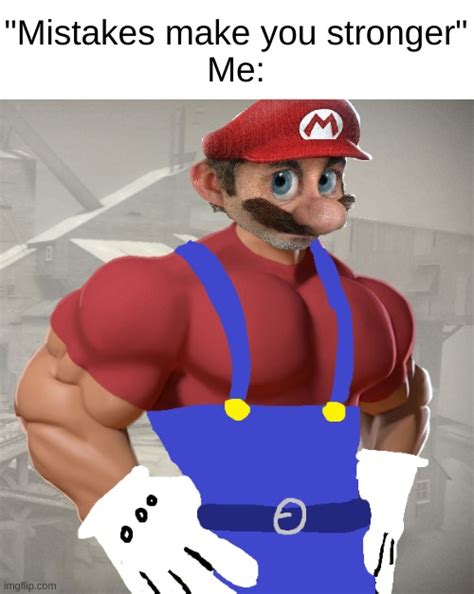 Put Buff Mario Bc He Was The Least Disgusting Buff Person Image I Could