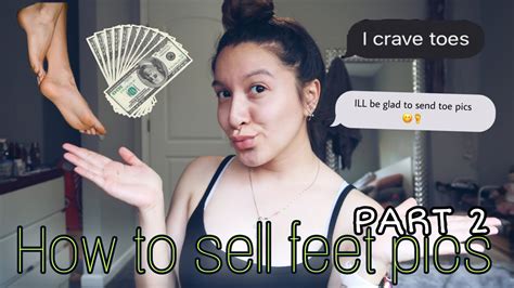 How To Sell Feet Pics Answering Your Questions Youtube