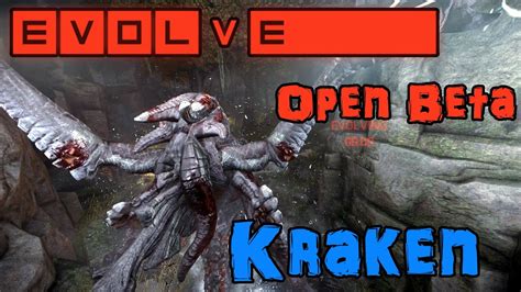 Evolve Open Beta Kraken Gameplay And Tips Youtube