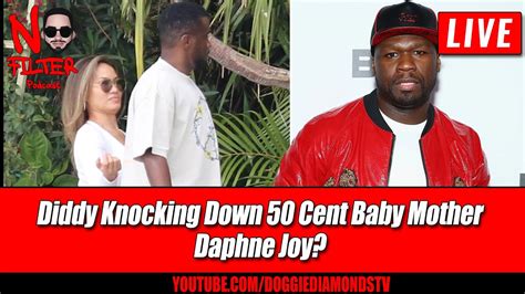 Diddy Knocking Down Cent Baby Mother Daphne Joy YouTube