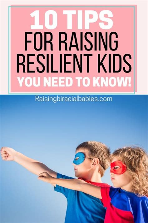 10 Tips For Raising Resilient Kids You Need To Know Good Parenting