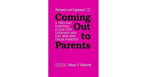 Coming Out To Parents A Two Way Survival Guide For Lesbians And Gay