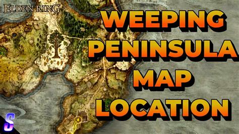 Elden RIng Weeping Peninsula Map Location YouTube
