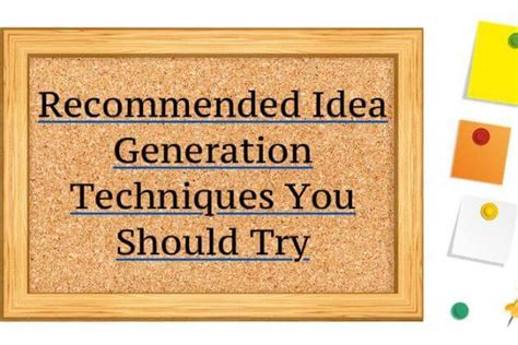 Recommended Idea Generation Techniques You Should Try Paraphrase