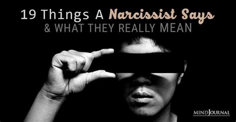 Things Narcissists Say And What They Really Mean Artofit