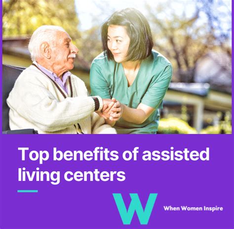 4 Benefits Of Assisted Living Facilities When Women Inspire