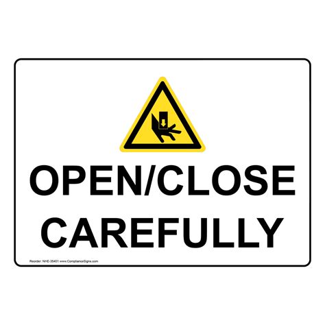 Industrial Notices Policies Regulations Sign Openclose Carefully