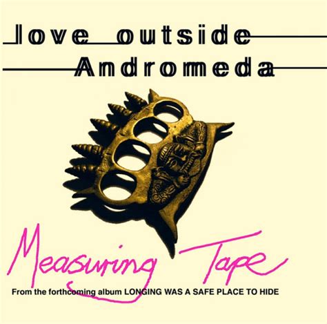 Love Outside Andromeda Measuring Tape 2006 Cd Discogs