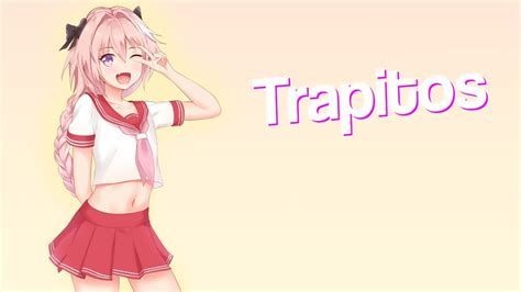 Trapitos Del Anime Youtube