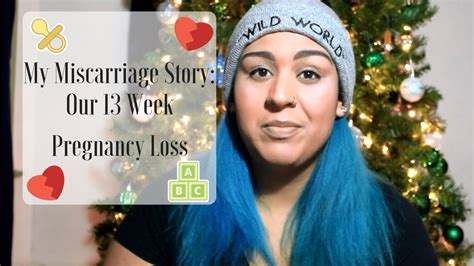 My Miscarriage Story Our Loss At 13 Weeks Storytime Youtube